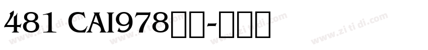 481 CAI978字体字体转换